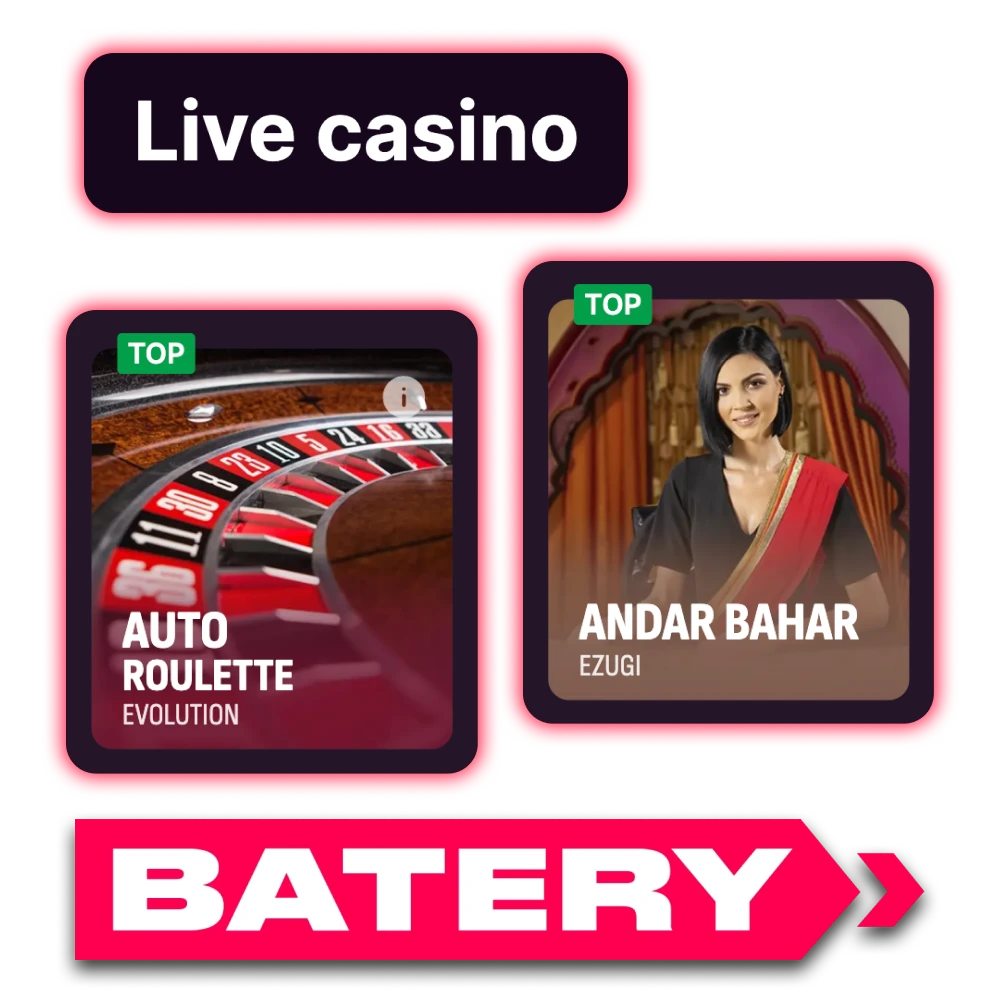 Batery offers a wide choice of live casino games.