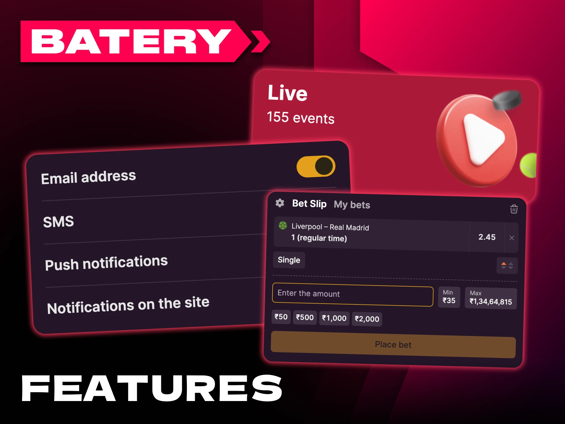 Batery application is designed for comfortable use.