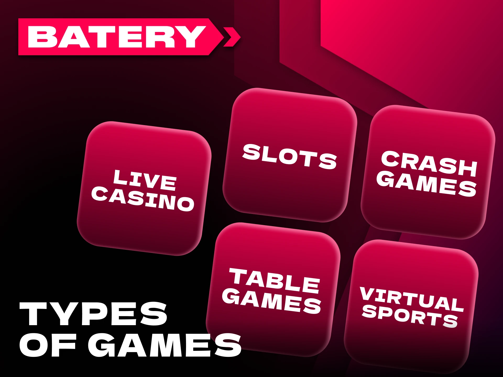 Batery platform offers a wide range of casino games.