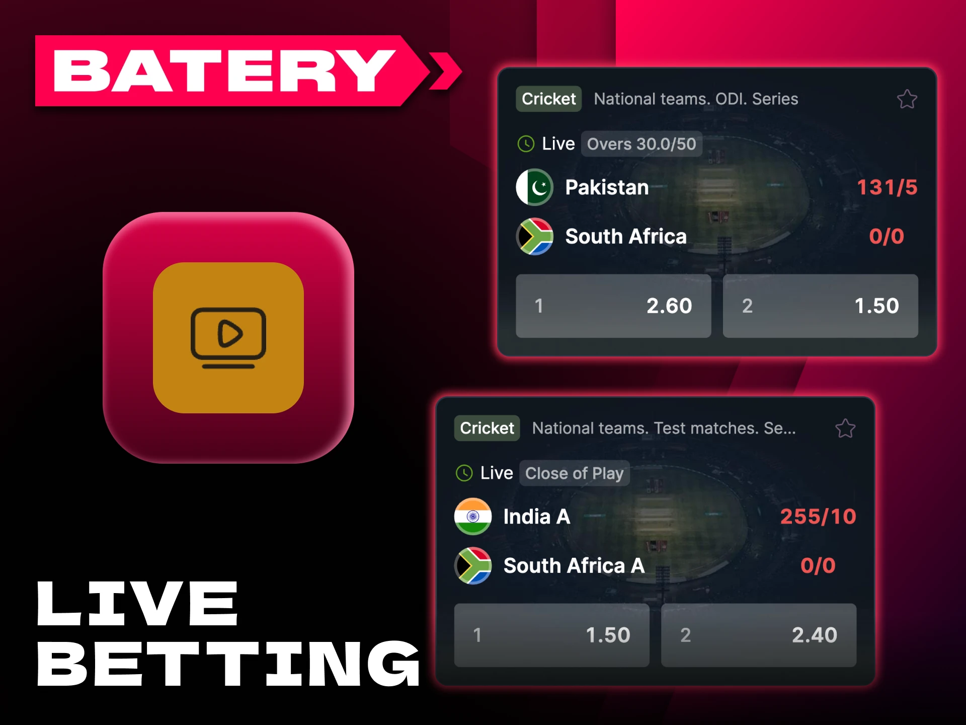 Batery offers a live betting feature for cricket matches.