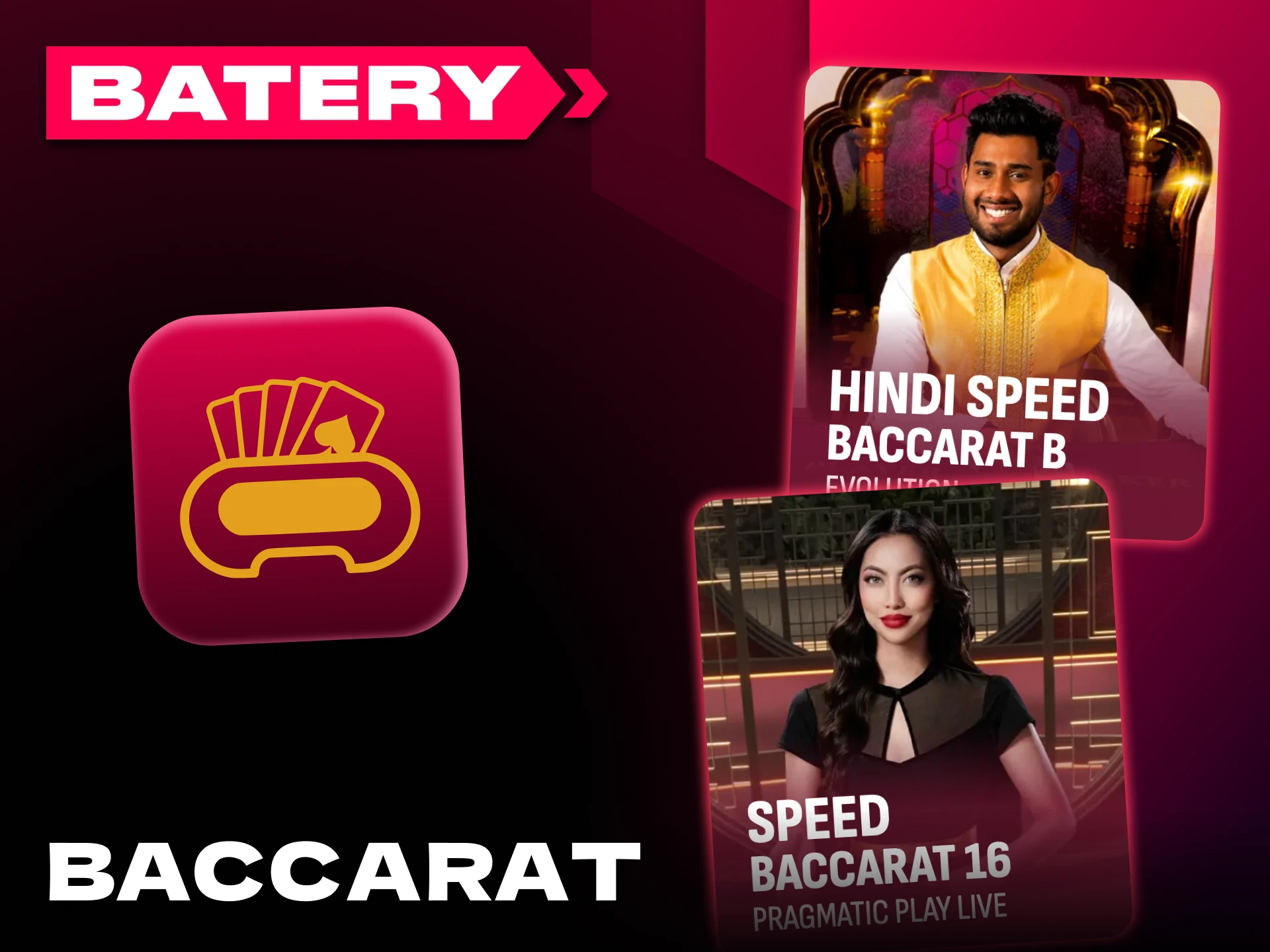 Batery official platform offers you to play Baccarat games.