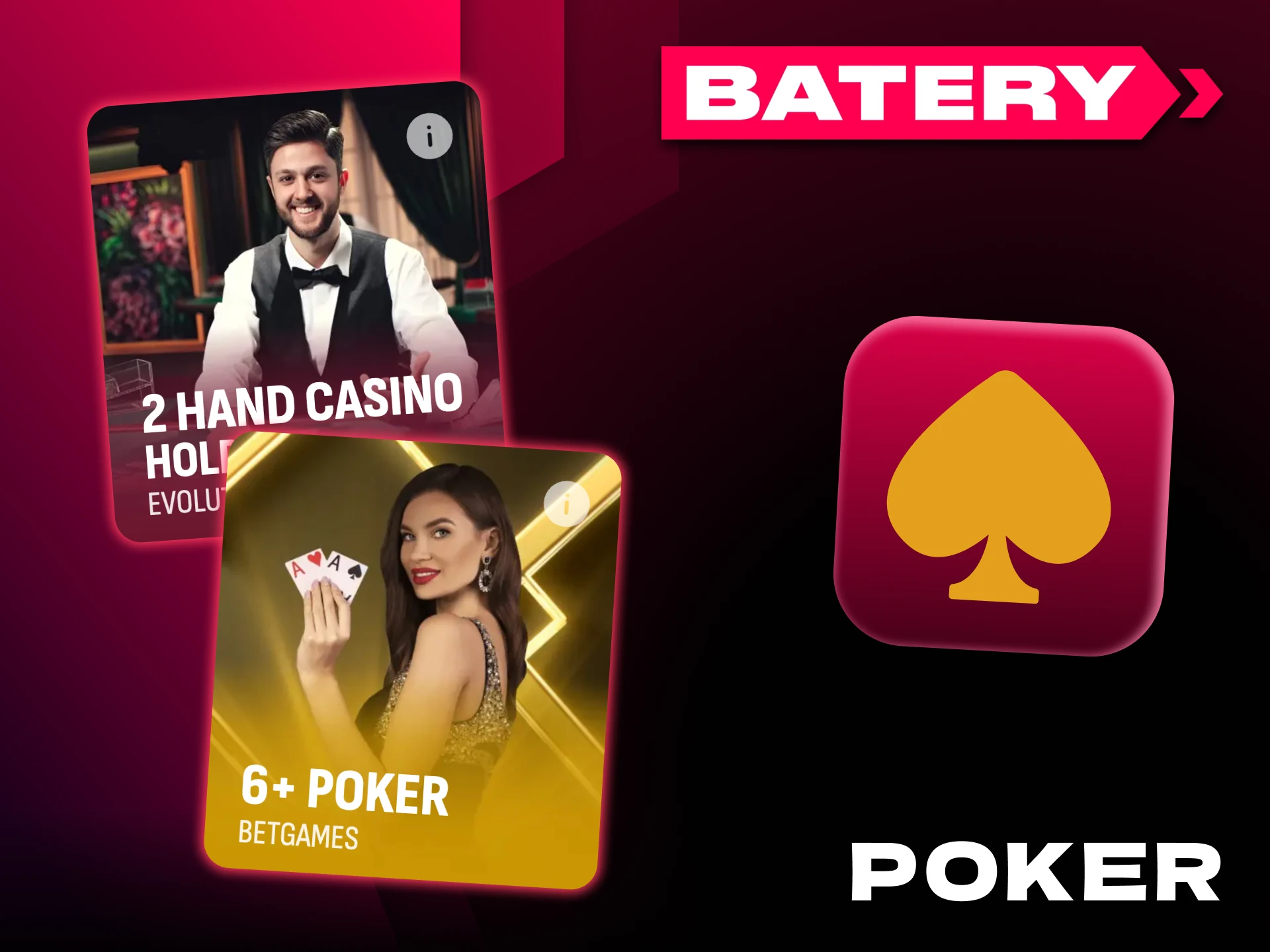 Open Poker section and play your favourite games with Batery.