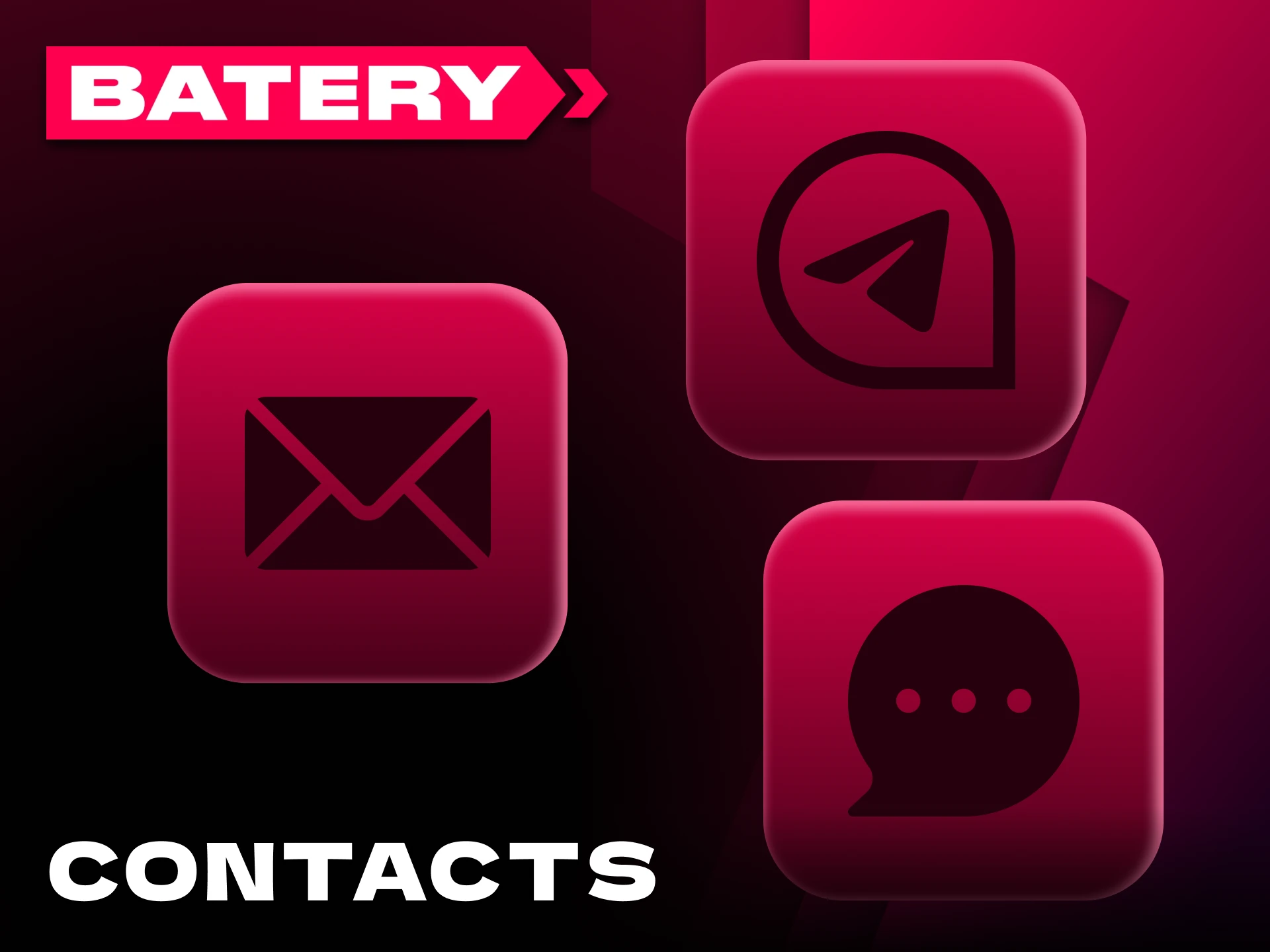 Reach the Batery Bet support team through various channels.