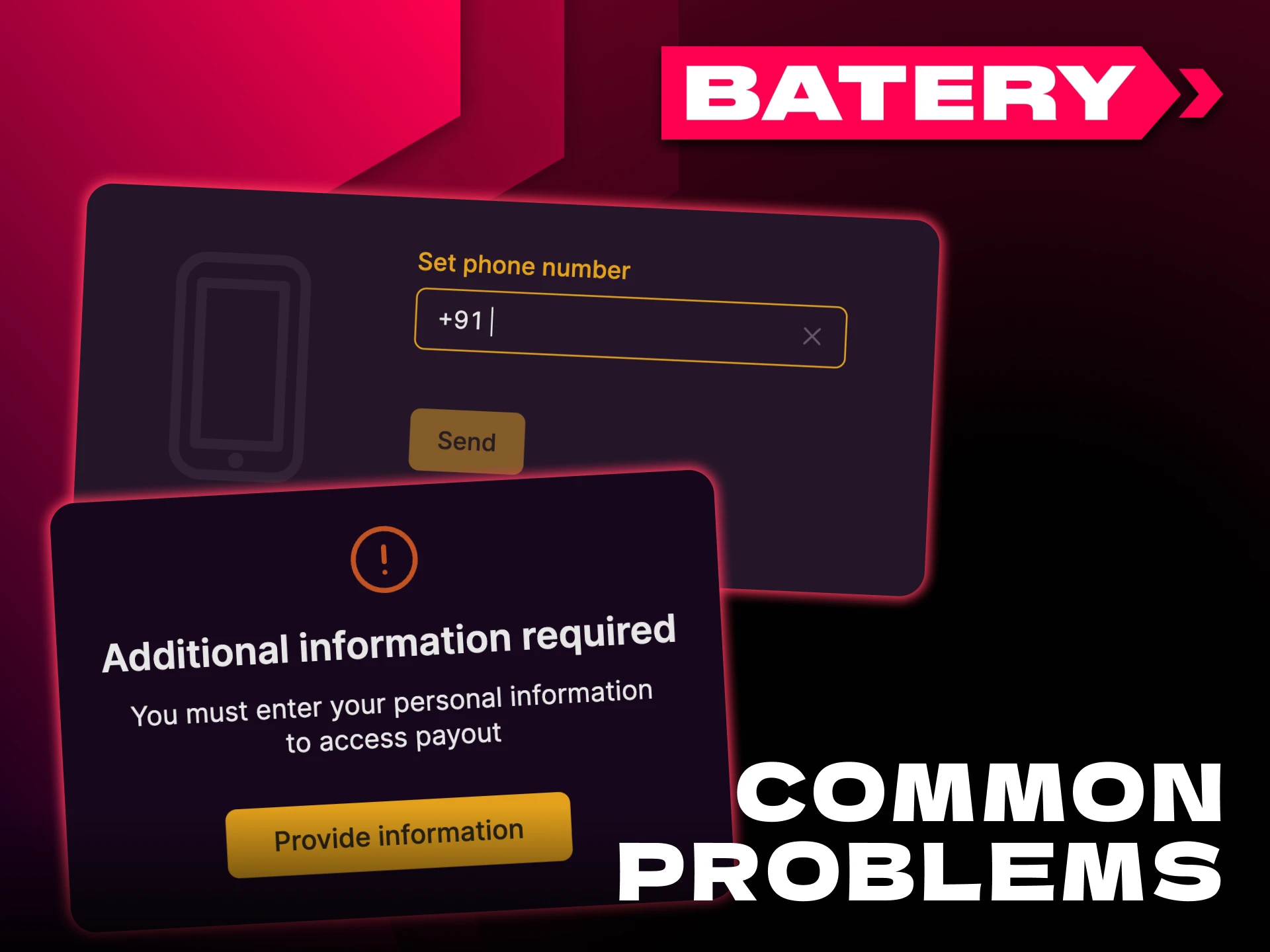 Check the list of the most common Batery withdrawal problems.