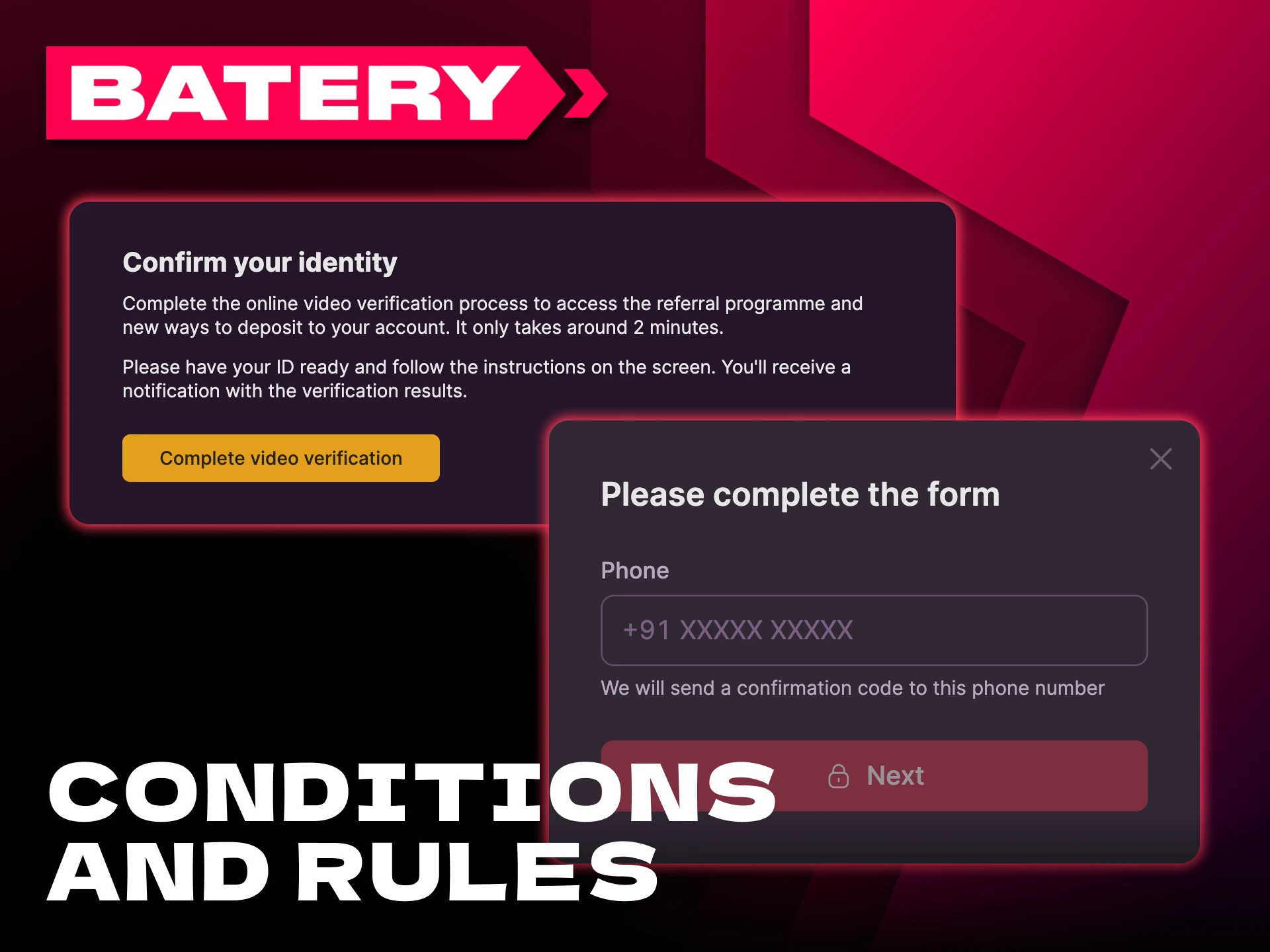 Adhere to certain Batery rules and regulations for quick withdrawals.